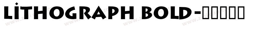 Lithograph Bold字体转换
